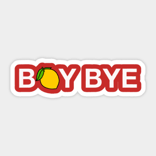 Boy Bye Sticker